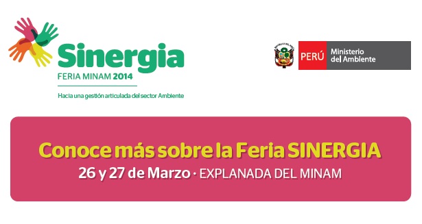 26 y 27 de marzo: Minam realizará feria ambiental Sinergia 2014