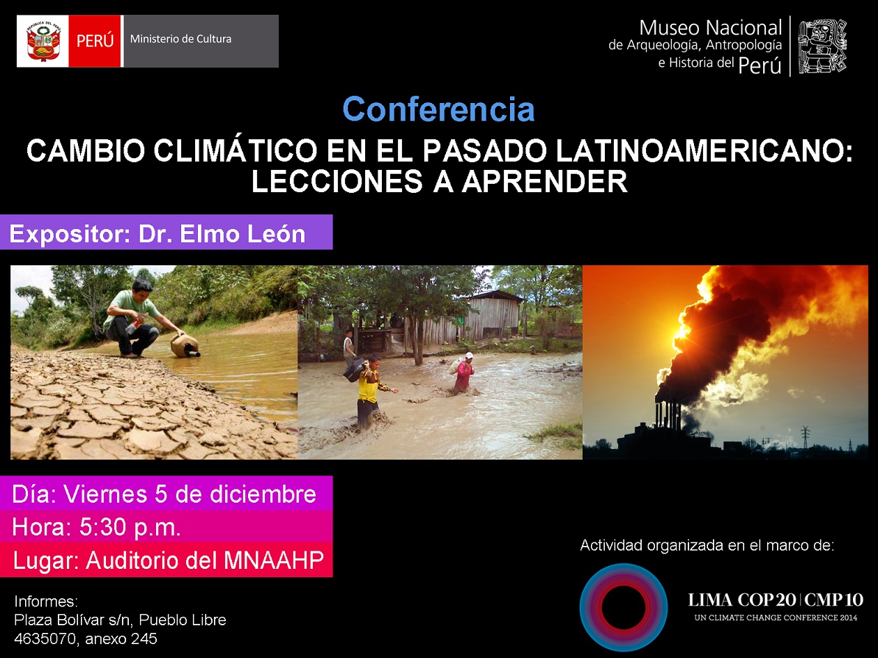 Conferencia: "Cambio climático en el pasado latinoamericano: Lecciones a aprender" a cargo del Dr. Elmo León