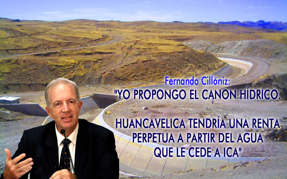 "Yo propongo el canon hídrico. Huancavelica tendría una renta perpetua a partir del agua que le cede a Ica"