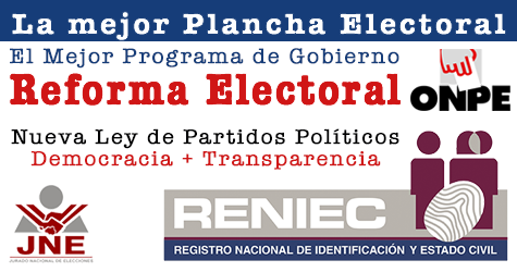 La Mejor Plancha Electoral: RENIEC + JNE + ONPE