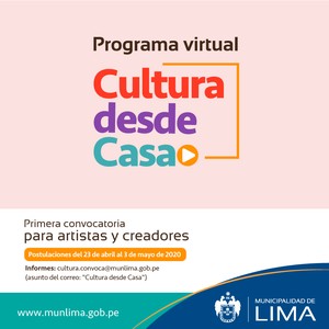 Municipalidad de Lima convoca a artistas y creadores a participar del programa virtual “Cultura desde Casa”