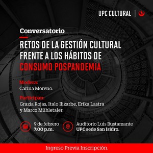 UPC Cultural realizará conversatorio sobre el impacto de las nuevas tendencias de la industria cultural en el país