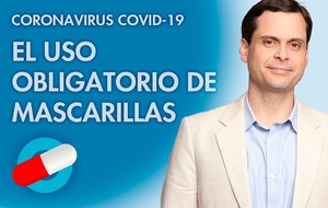 El uso obligatorio de las mascarillas