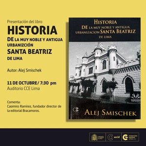 Centro Cultural de España presentará libro “Historia de la muy noble y antigua urbanización Santa Beatriz de Lima”