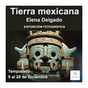 Espacio Cultural Imarpu inaugurará exposición virtual  “Tierra mexicana”