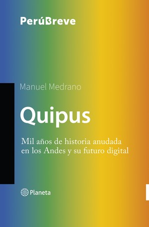 Editorial Planeta presentará el libro “Quipus”