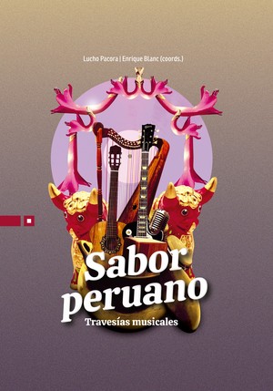 Presentarán libro “Sabor peruano, travesías musicales” en la Fil Lima 2022