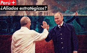 Las Relaciones Perú y Rusia