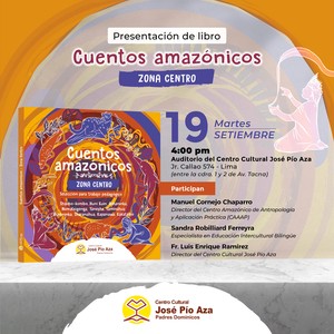 Centro Cultural José Pío Aza presentará libro “Cuentos Amazónicos-Zona Centro”
