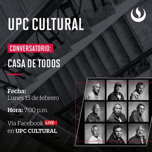 UPC Cultural realizará el conversatorio “Casa de todos”