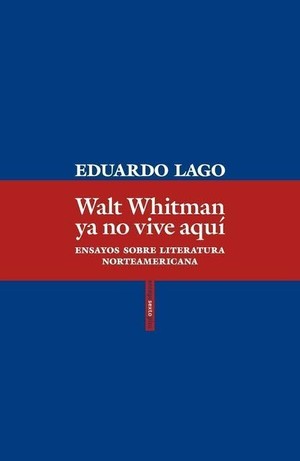 Walt Whitman ya no vive aquí