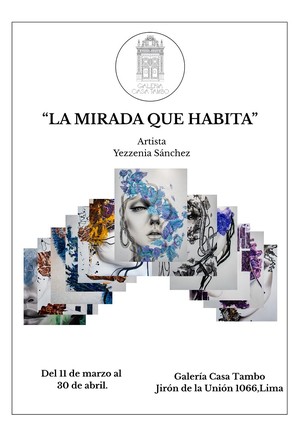 Inaugurarán exposición “La Mirada que Habita” en la Casa Tambo