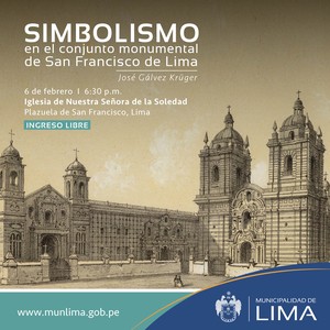 Realizarán conferencia “Simbolismo en el Conjunto Monumental de San Francisco de Lima” en la Iglesia de Nuestra Señora de la Soledad