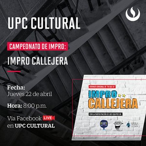 Campeonato de improvisación teatral “Impro Callejera” en UPC Cultural se acerca a su gran final