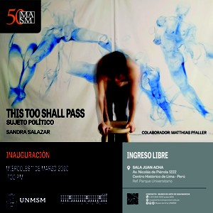 Centro Cultural de San Marcos inaugurará la exposición “This too shall pass”