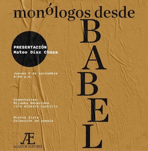 Alastor Editores realiza hoy la presentación virtual del libro “Monólogos desde Babel”