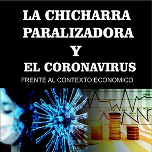 LA CHICHARRA PARALIZADORA Y EL CORONAVIRUS, POR LINCOHOL RODRIGUEZ