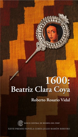 45° Feria del Libro Ricardo Palma: presentarán libro  “1600: Beatriz Clara Coya”