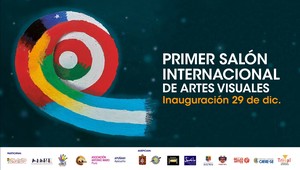 Inauguran la exposición “Integrando Visiones Creativas. Primer Salón Internacional”