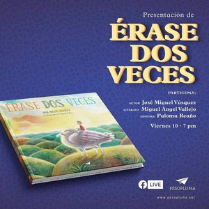 Editorial Pesopluma presenta hoy el libro “Érase dos veces”