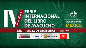 Coordenadas para que no te pierdas la Feria Internacional del Libro de Ayacucho (FILAY)