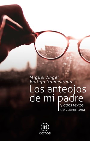 Hoy se presenta el libro digital “Los anteojos de mi padre”