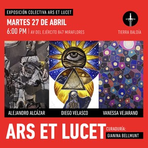 Tierra Baldía inaugura exposición colectiva "Ars et lucet"