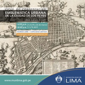 Ciclo de conferencias “Emblemática urbana de la ciudad de Los Reyes” se realizará en el Centro Histórico de Lima